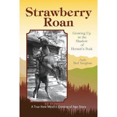 Strawberry Roan - by  Judy Beil Vaughan (Paperback)