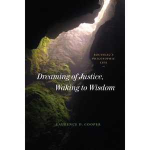 Dreaming of Justice, Waking to Wisdom - by Laurence D Cooper - 1 of 1