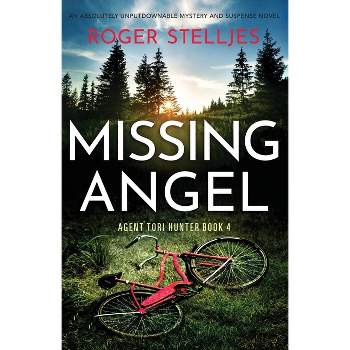 Missing Angel - (Agent Tori Hunter) by  Roger Stelljes (Paperback)
