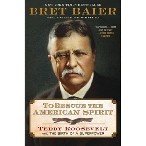 To Rescue the American Spirit - (Papers of George Washington: Presidential) by Bret Baier (Hardcover) - 1 of 1