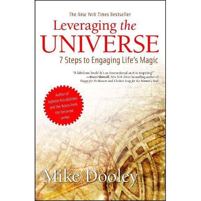 Leveraging the Universe - by  Mike Dooley (Paperback)