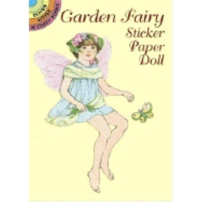 Garden Fairy Sticker Paper Doll - (Dover Little Activity Books) by  Barbara Steadman & Fairies & Steadman (Paperback)