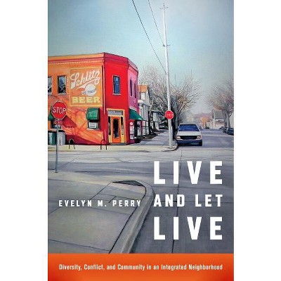 Live and Let Live - by Evelyn M Perry