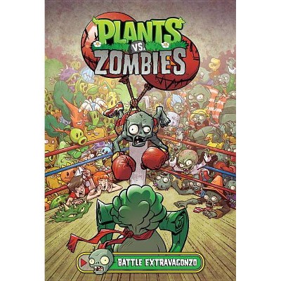 Plants vs. Zombies Volume 7: Battle Extravagonzo - by  Paul Tobin (Hardcover)