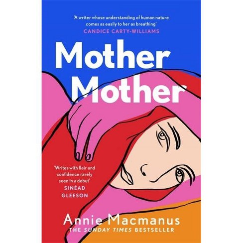 Mother Mother - By Annie Macmanus (paperback) : Target