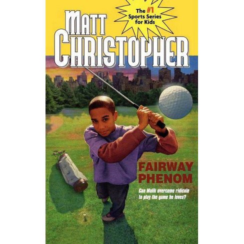 Fairway Phenom - (Matt Christopher Sports Bio Bookshelf) by  Matt Christopher (Paperback) - image 1 of 1