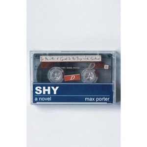 Shy - by Max Porter - 1 of 1