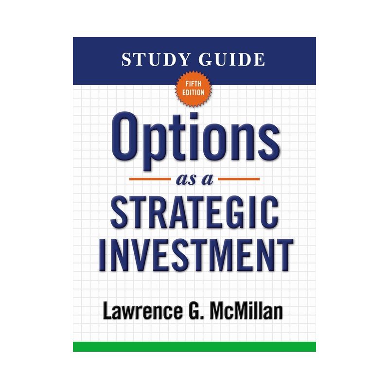Options as a Strategic Investment - 5th Edition by Lawrence G McMillan, 1 of 2