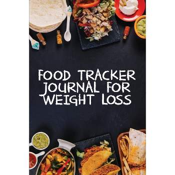 Food Tracker Journal for Weight Loss - by  Makmak Luxury (Paperback)
