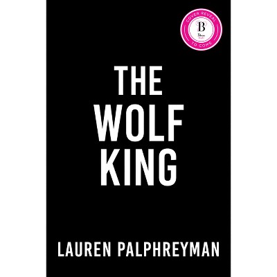 The Wolf King - by  Lauren Palphreyman (Hardcover)