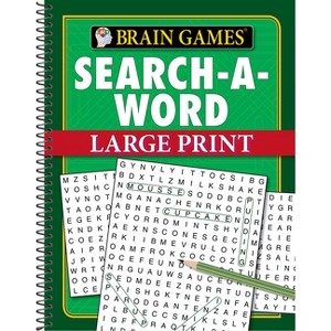 Brain Games - Search-A-Word - Large Print (96 Pages) - (Brain Games Large Print) 96th Edition by  Publications International Ltd & Brain Games - 1 of 1