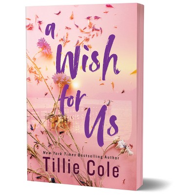 A Wish for Us (Deluxe Edition) - by Tillie Cole (Paperback)