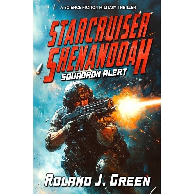 Starcruiser Shenandoah - by  Roland J Green (Paperback)