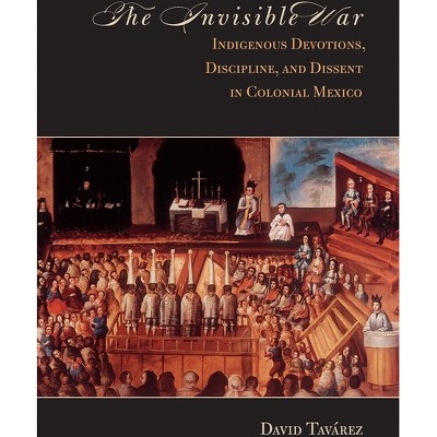 The Invisible War - by  David Tavarez (Paperback)