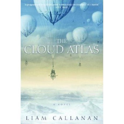 The Cloud Atlas - by  Liam Callanan (Paperback)