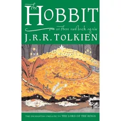The Hobbit, Or, There and Back Again - (Lord of the Rings) by  J R R Tolkien (Paperback)