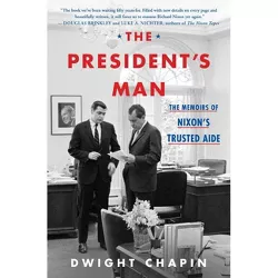The President's Man - by Dwight Chapin