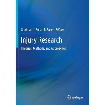 Injury Research - by  Guohua Li & Susan P Baker (Paperback)