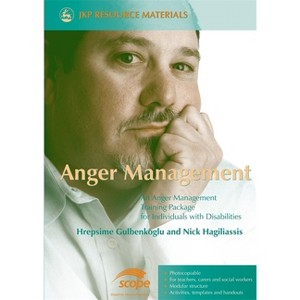 Anger Management - (Jkp Resource Materials) by  Hrepsime Gulbenkoglu & Nick Hagiliassis (Paperback) - 1 of 1
