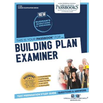 Building Plan Examiner (C-1150) - (Career Examination) by  National Learning Corporation (Paperback)