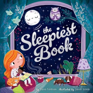 The Sleepiest Book - (Clever Storytime) by  Elena Feldman & Clever Publishing (Hardcover) - 1 of 1