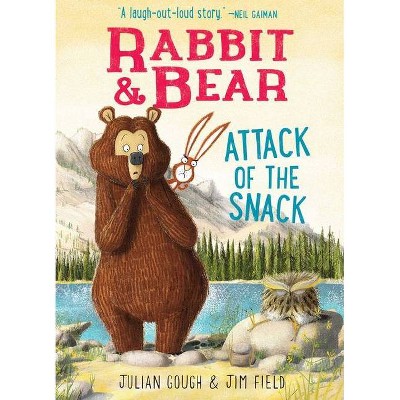 Rabbit & Bear: Attack of the Snack, 3 - by  Julian Gough (Hardcover)