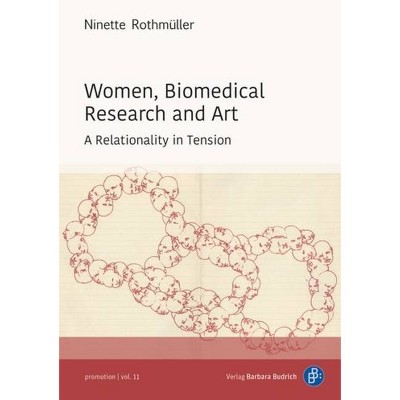 Women, Biomedical Research and Art - (Promotion) by  Ninette Rothmüller (Paperback)