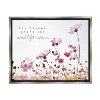 Stupell Industries You Belong Among Wildflowers Phrase Framed Canvas