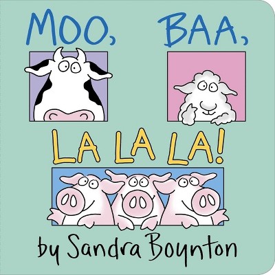 Moo, Baa, LA LA LA by Sandra Boynton