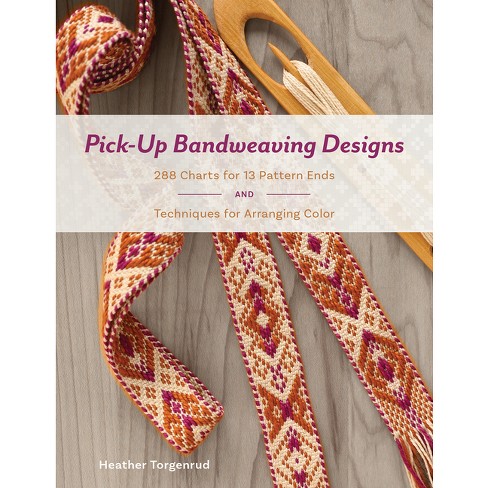 Pick-Up Bandweaving Designs - by  Heather Torgenrud (Hardcover) - image 1 of 1