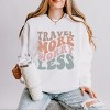 Simply Sage Market Travel More Worry Less Lightweight Garment Dyed Sweatshirt - 2 of 4