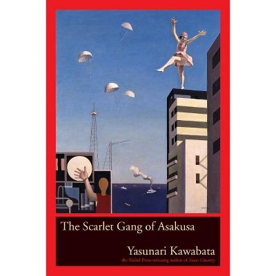 The Scarlet Gang of Asakusa - Annotated by  Yasunari Kawabata (Paperback)