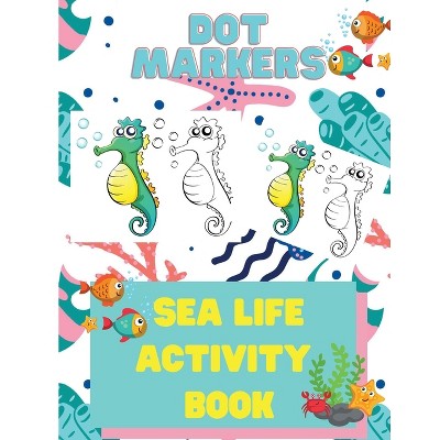 My First Book Of Dot Marker Coloring - (woo! Jr. Kids Activities Books) By  Woo! Jr Kids Activities (paperback) : Target