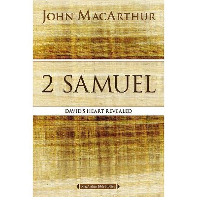 2 Samuel - (MacArthur Bible Studies) by  John F MacArthur (Paperback)