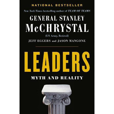 Leaders - by  Stanley McChrystal & Jeff Eggers & Jay Mangone (Hardcover)