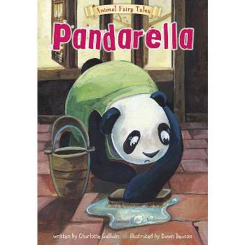 Pandarella - (Animal Fairy Tales) by  Charlotte Guillain (Paperback)
