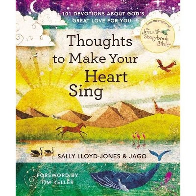 Thoughts to Make Your Heart Sing - by  Sally Lloyd-Jones (Hardcover)