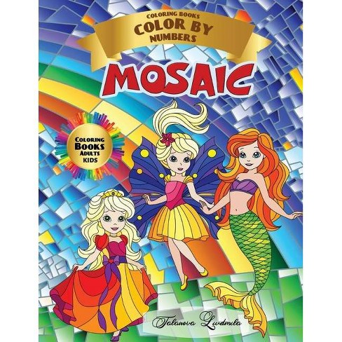 Download Mosaic Coloring Book Color By Numbers Adult Kids By Liudmila Coloring Books Paperback Target