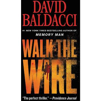 Walk the Wire - (Memory Man) by David Baldacci (Paperback)