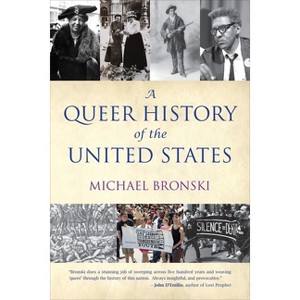 A Queer History of the United States - (Revisioning History) by  Michael Bronski (Paperback) - 1 of 1