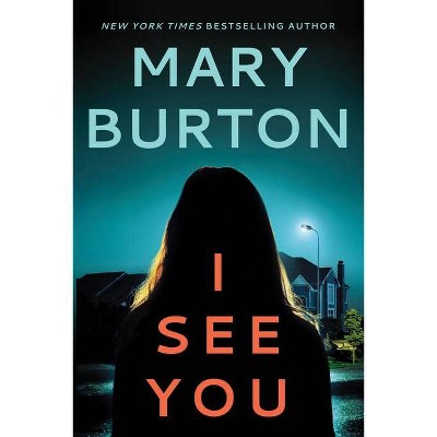 I See You - (Criminal Profiler Novel) by  Mary Burton (Paperback)