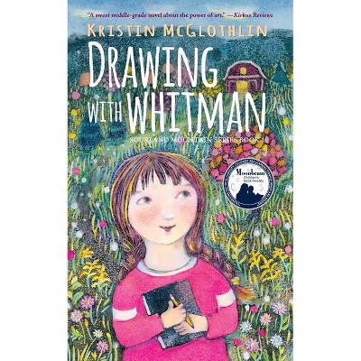 Drawing with Whitman - (Sourland Mountain) by  Kristin McGlothlin (Hardcover)