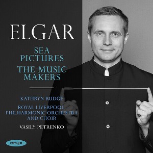 Vasily Petrenko - Elgar: Sea Pictures The Music Makers (CD) - 1 of 1