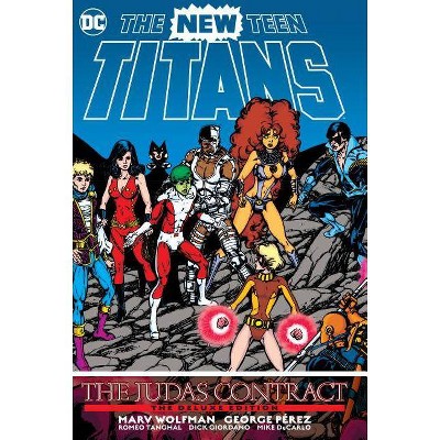  New Teen Titans: The Judas Contract Deluxe Edition - by  Marv Wolfman (Hardcover) 