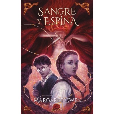 Sangre Y Espina - by  Margaret Owen (Paperback)