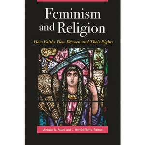 Feminism and Religion - (Women's Psychology) by  Michele Paludi (Hardcover) - 1 of 1