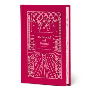 The Beautiful and Damned - (Signature Clothbound Editions) by  F Scott Fitzgerald (Hardcover) - 1 of 1