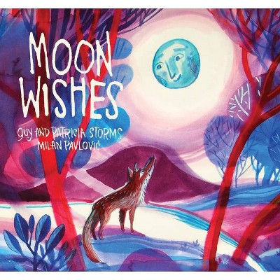 Moon Wishes - by  Patricia Storms & Guy Storms (Hardcover)