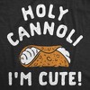 Holy Cannoli Im Cute Baby Bodysuit Funny Sarcastic Food Graphic Novelty Jumper For Infants - Crazy Dog Baby Bodysuit For Foodies - 2 of 4