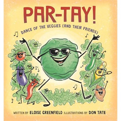 Par-Tay! - by  Eloise Greenfield (Hardcover)